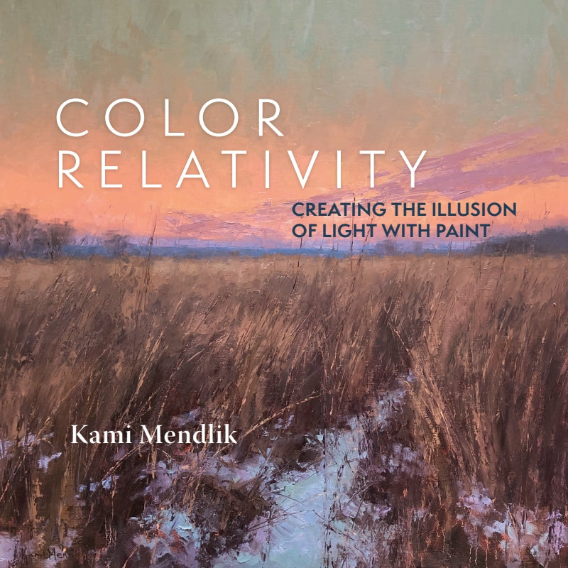 Color Relativity: Creating The Illusion Of Light With Paint - Paperback Edition