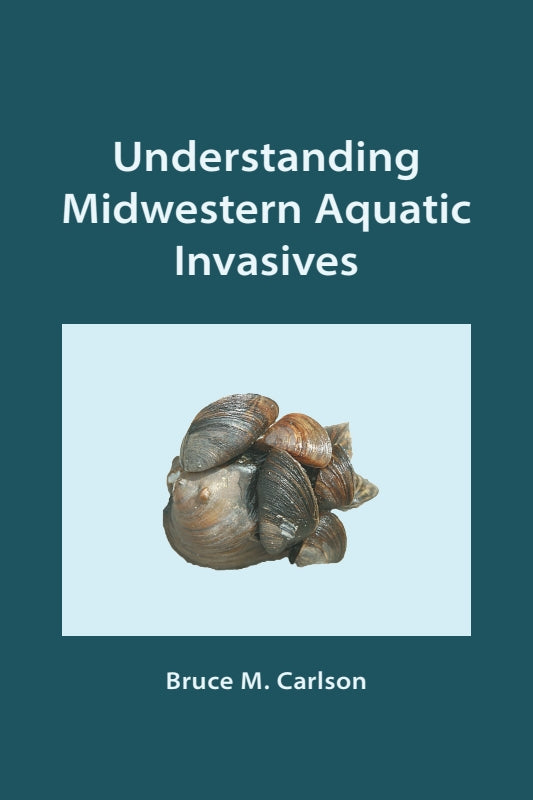 Understanding Midwestern Aquatic Invasives