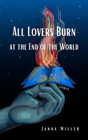 All Lovers Burn at the End of the World