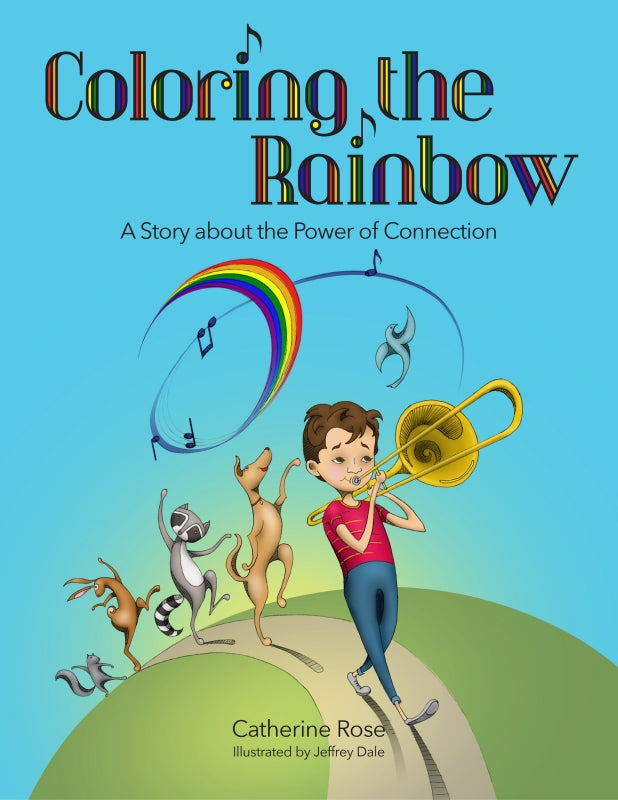 Coloring the Rainbow: A Story about the Power of Connection