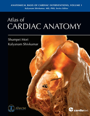 Atlas of Cardiac Anatomy: Anatomical Basis of Cardiac