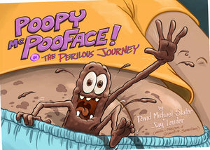 Poopy McPooFace in: The Perilous Journey