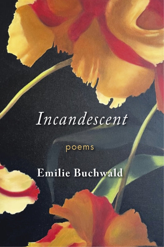 Incandescent: poems