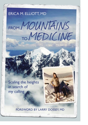 From Mountains to Medicine: Scaling the Heights in Search of My Calling
