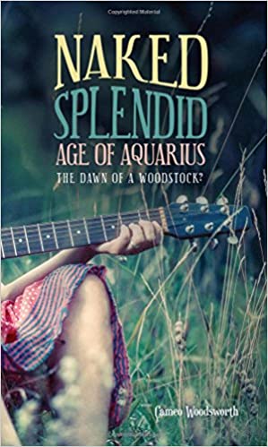 Naked Splendid Age of Aquarius