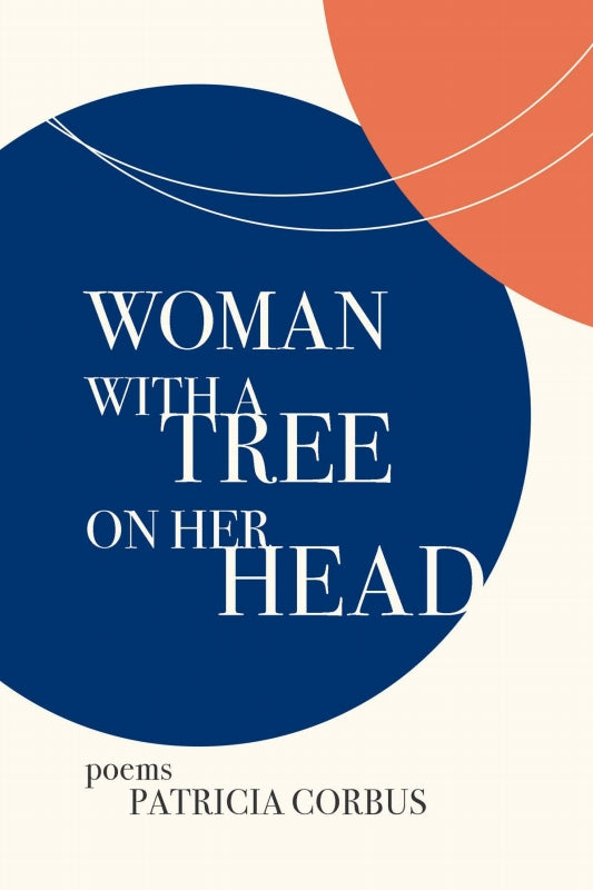 Woman with a Tree on her Head: Poems