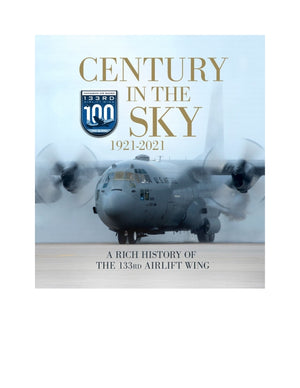 Century in the Sky: A Rich History of the 133rd Airlift Wing