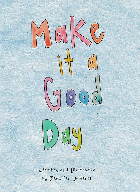 Make It A Good Day