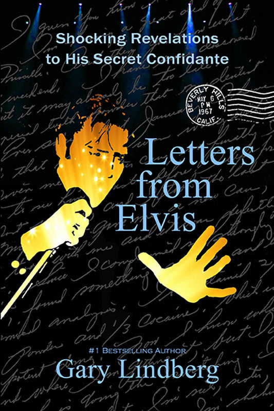 Letters from Elvis: Shocking Revelations to a Secret Confidante