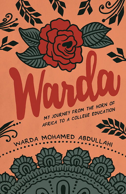 Warda: My Journey from the Horn of Africa to a College Education