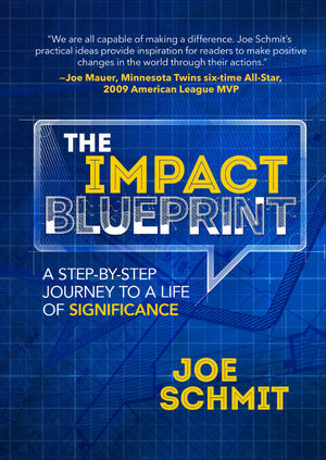 The Impact Blueprint: A Step-by-Step Journey to a Life of Significance