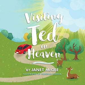Visiting Ted in Heaven
