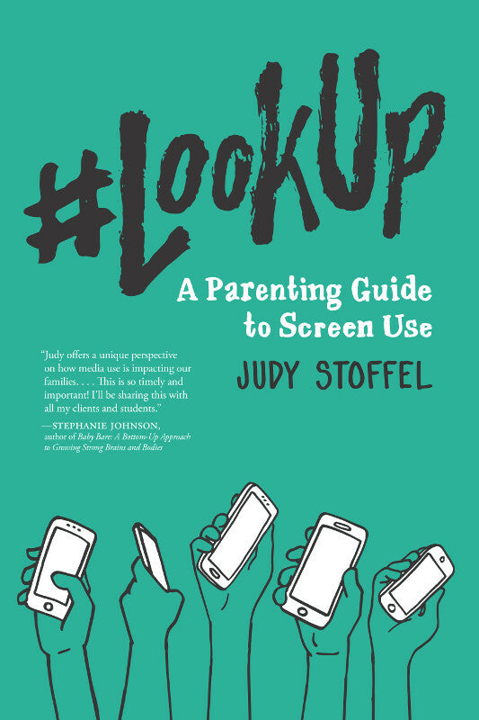 #LookUp: A Parenting Guide to Screen Use