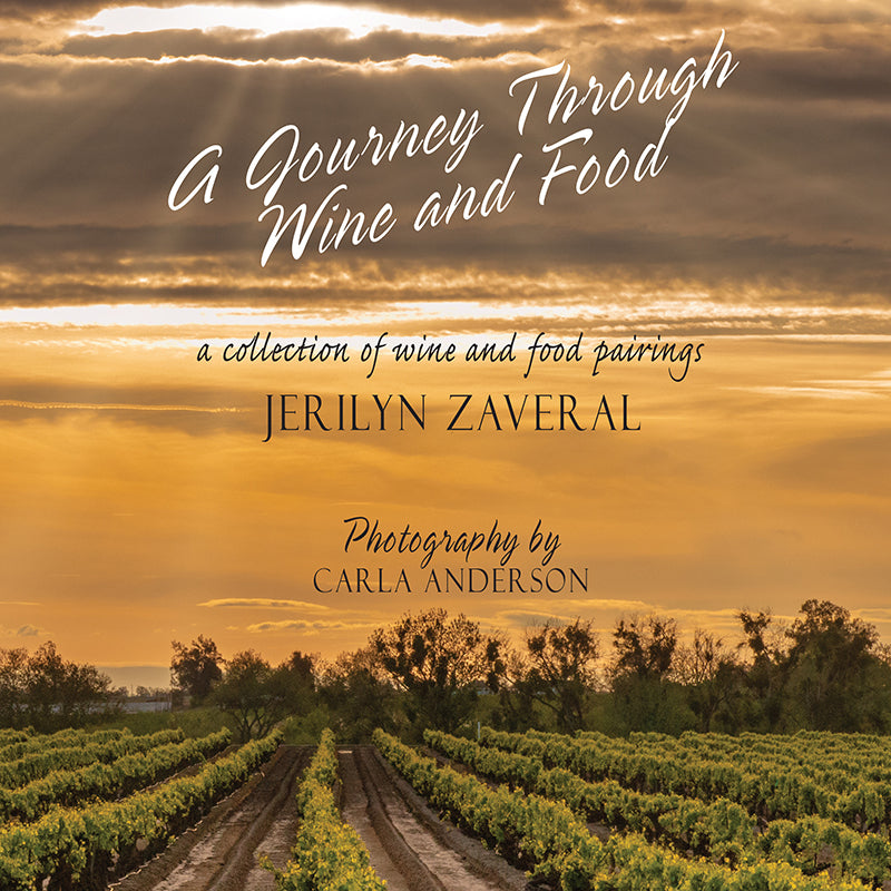 A Journey Through Wine and Food: a collection of wine and food pairings