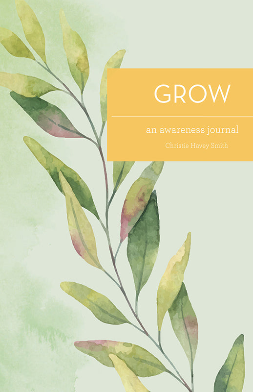 GROW: An Awareness Journal