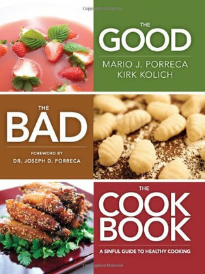 The Good,  The Bad, The Cookbook