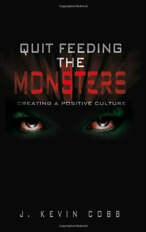 Quit Feeding the Monsters