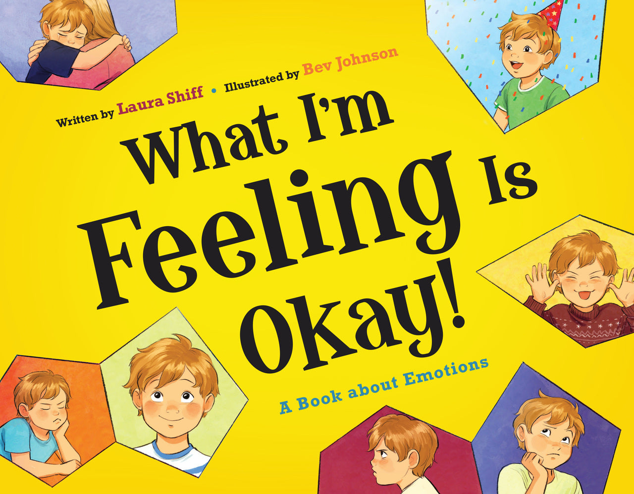 What I'm Feeling is Okay!  A Book About Emotions
