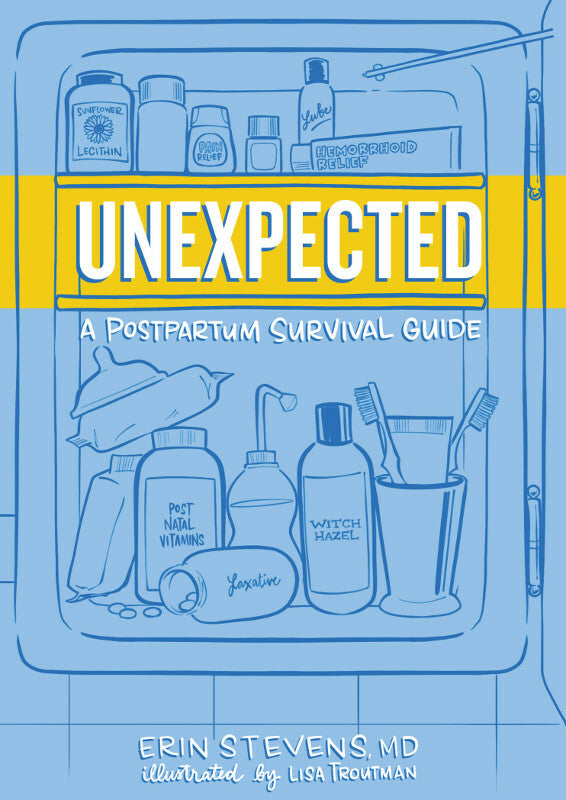 Unexpected:  A Postpartum Survival Guide