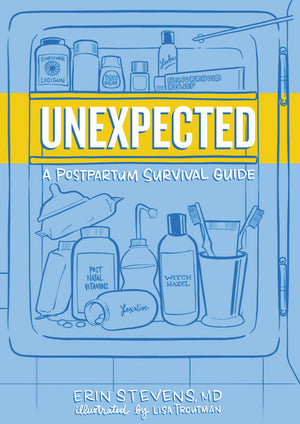 Unexpected:  A Postpartum Survival Guide