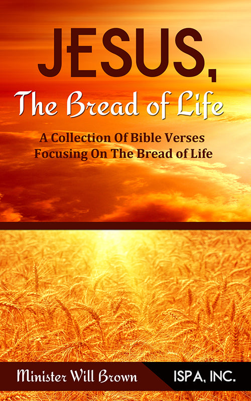 JESUS, The Bread of Life