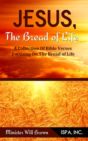 JESUS, The Bread of Life