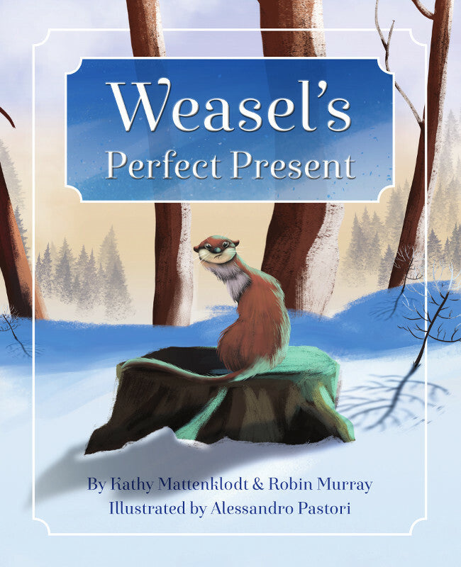 Weasel’s Perfect Present