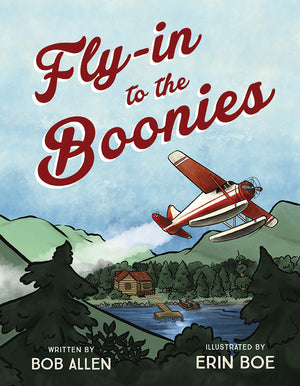 Fly-in to the Boonies