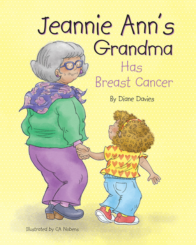Jeannie Ann’s Grandma Has Breast Cancer