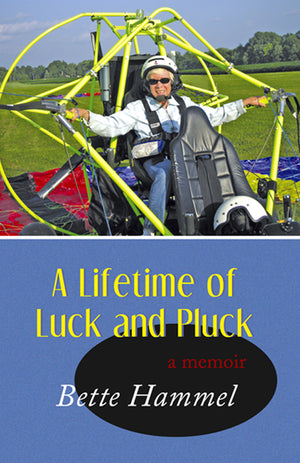 A Lifetime of Luck and Pluck: A Memoir