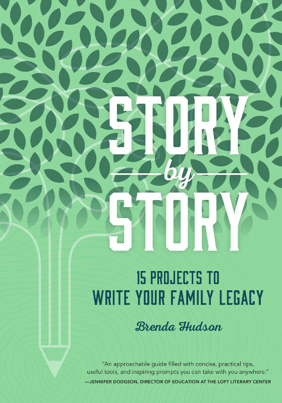 Story by Story: 15 Projects to Write Your Family Legacy