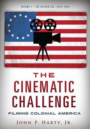 The Cinematic Challenge: Filming Colonial America