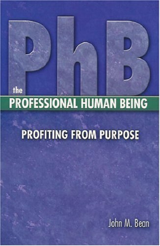 PhB-The Professional Human Being-Profiting from Purpose