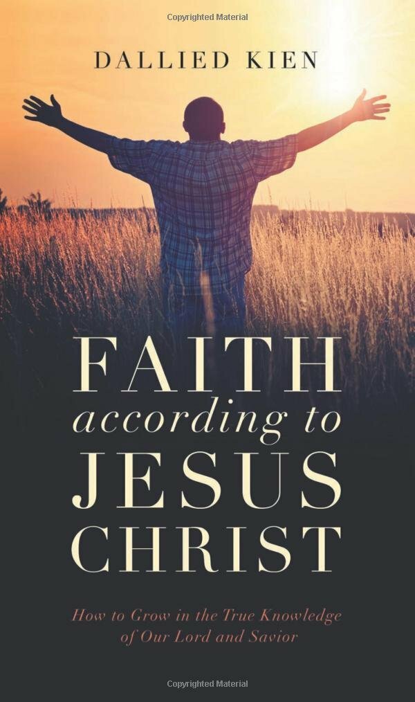 Faith According to Jesus Christ