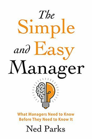 The Simple and Easy Manager