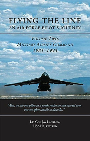 Flying the Line  An Air Force Pilot's Journey