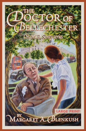 The Doctor of Bellechester: Large Print